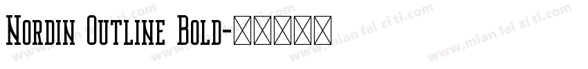 Nordin Outline Bold字体转换